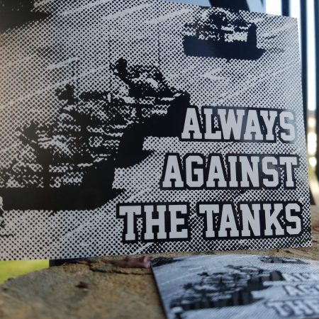 Always Against The Tanks (Large)