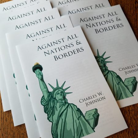 Against All Nations & Borders