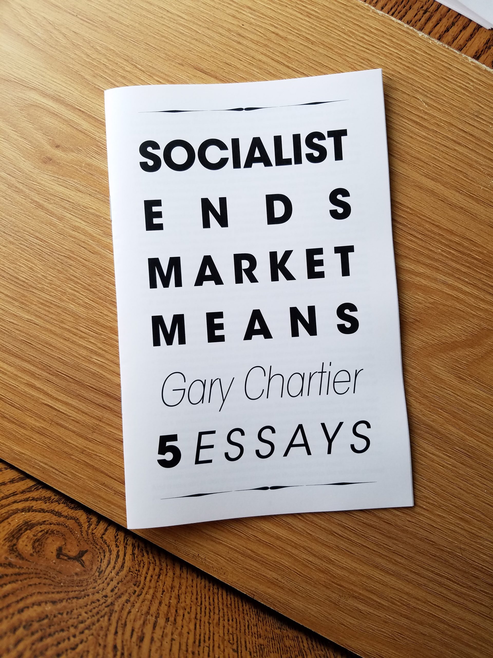 Socialist Ends, Market Means