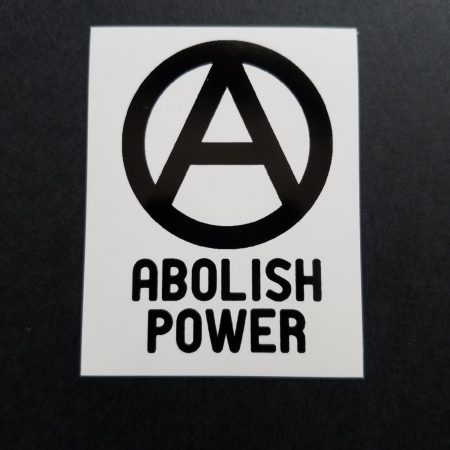 Abolish Power (BLANCHE)