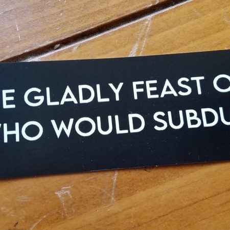 We Gladly Feast