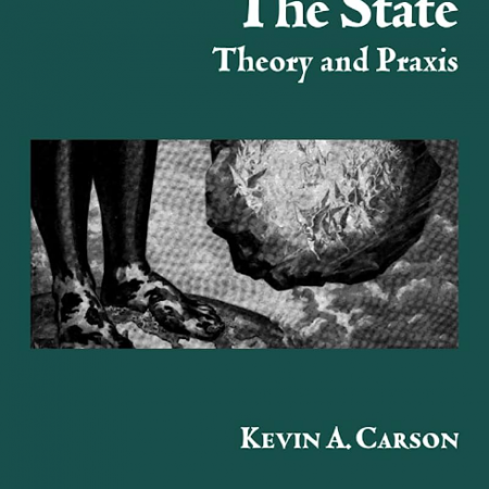 The State: Theory and Praxis